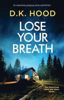 D K Hood - Lose Your Breath, Häftad