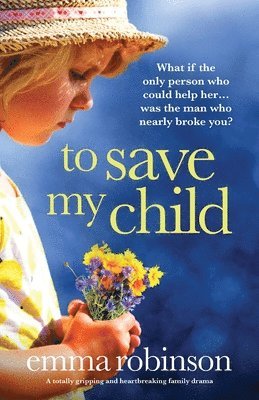 bokomslag To Save My Child