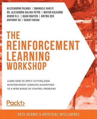 bokomslag The The Reinforcement Learning Workshop