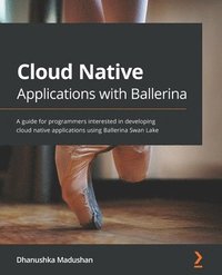 bokomslag Cloud Native Applications with Ballerina