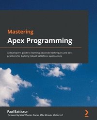 bokomslag Mastering Apex Programming