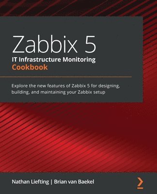 bokomslag Zabbix 5 IT Infrastructure Monitoring Cookbook