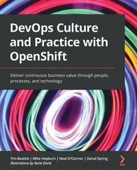 bokomslag DevOps Culture and Practice with OpenShift