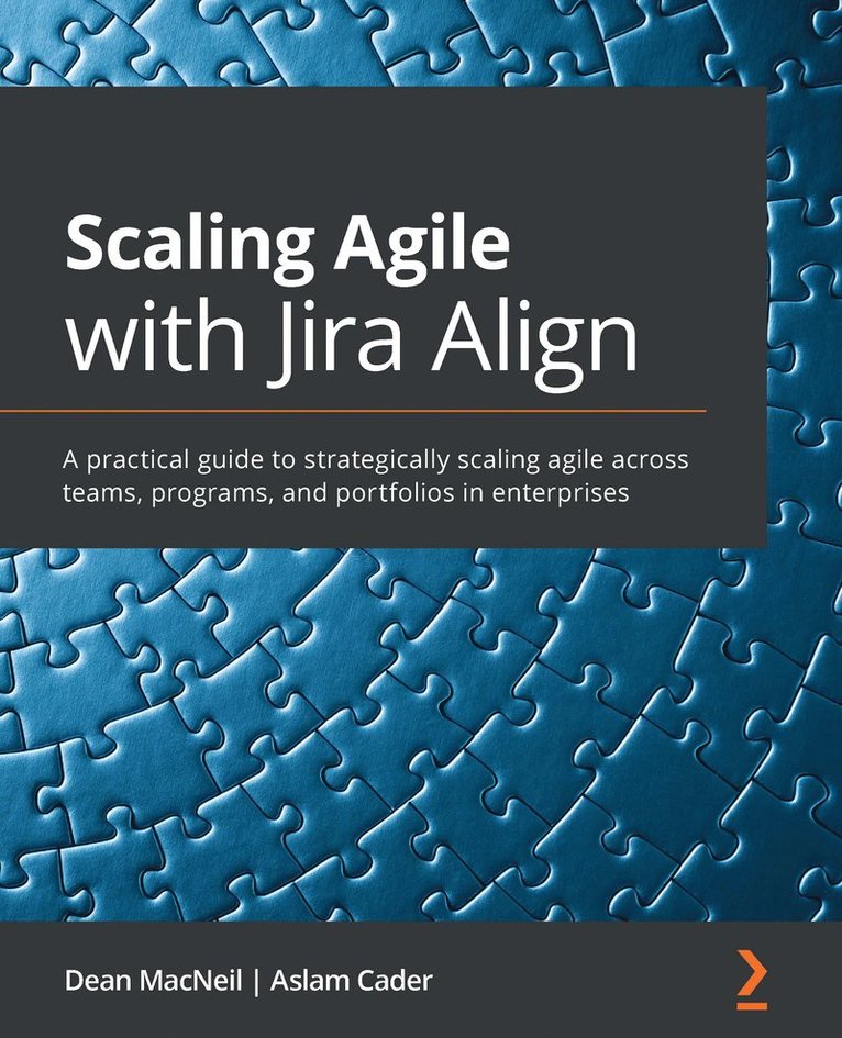 Dean MacNeil, Aslam Cader, Dean Macneil - Scaling Agile with Jira Align, Häftad