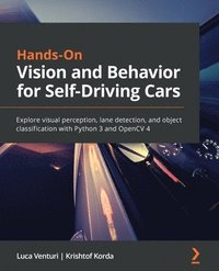 bokomslag Hands-On Vision and Behavior for Self-Driving Cars