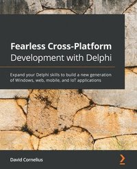 bokomslag Fearless Cross-Platform Development with Delphi