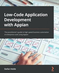 bokomslag Low-Code Application Development with Appian