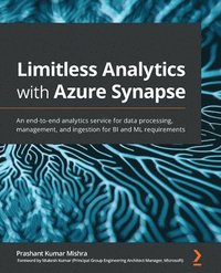 bokomslag Limitless Analytics with Azure Synapse