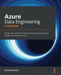 bokomslag Azure Data Engineering Cookbook