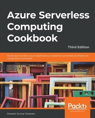 Azure Serverless Computing Cookbook 1