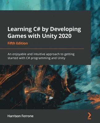 bokomslag Learning C# by Developing Games with Unity 2020