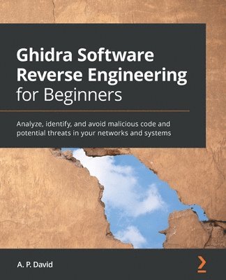 bokomslag Ghidra Software Reverse Engineering for Beginners