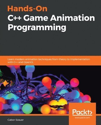 bokomslag Hands-On C++ Game Animation Programming