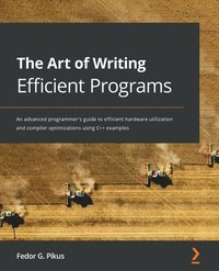 bokomslag The Art of Writing Efficient Programs