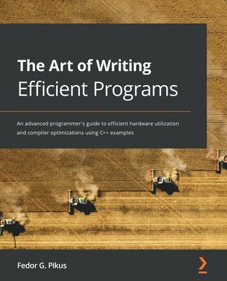 The Art of Writing Efficient Programs 1