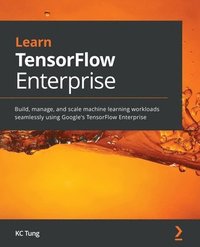 bokomslag Learn TensorFlow Enterprise