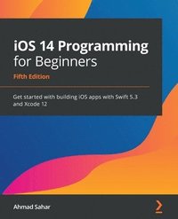 bokomslag iOS 14 Programming for Beginners