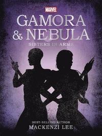 bokomslag Marvel Guardians of the Galaxy: Gamora & Nebula Sisters in Arms