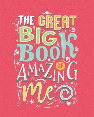 bokomslag The Great Big Book of Amazing Me