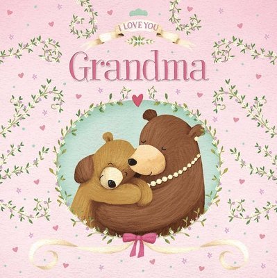 Igloobooks - I Love You, Grandma: Padded Board Book, Kartonnage