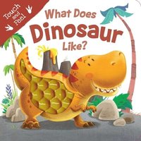 bokomslag What Does Dinosaur Like?