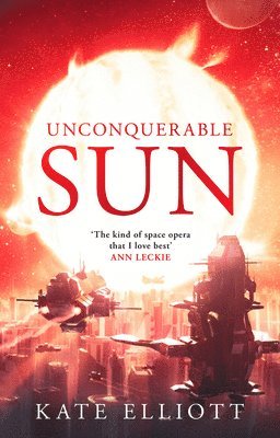 Kate Elliott - Unconquerable Sun, Häftad