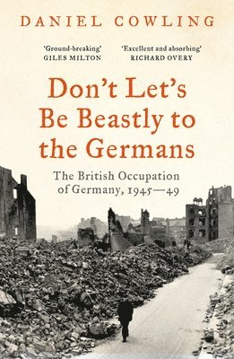 Don't Let's Be Beastly to the Germans 1