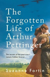 bokomslag The Forgotten Life of Arthur Pettinger