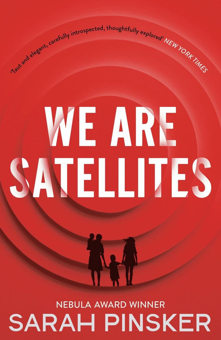 Sarah Pinsker - We Are Satellites, Häftad