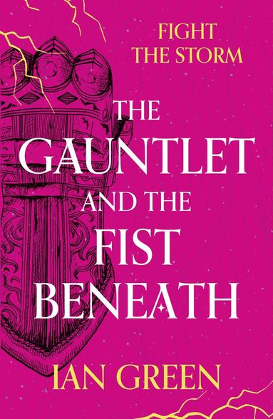 Ian Green - Gauntlet and the Fist Beneath, Häftad