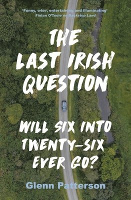The Last Irish Question 1