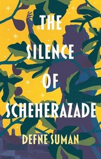 bokomslag The Silence of Scheherazade