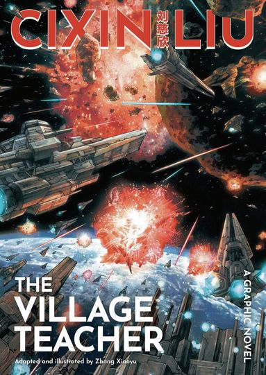 Cixin Liu - Cixin Liu's The Village Teacher, Häftad