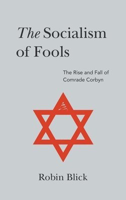 Robin Blick - Socialism of Fools (Part I), Inbunden