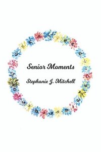 bokomslag Senior Moments