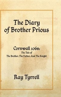 bokomslag The Diary of Brother Prious
