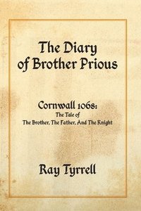 bokomslag The Diary of Brother Prious