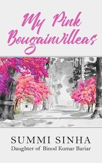 bokomslag My Pink Bougainvilleas