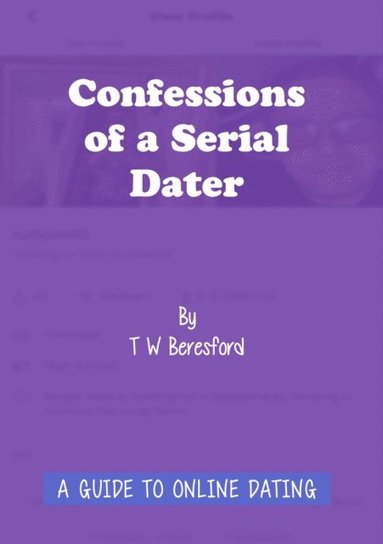 bokomslag Confessions of a Serial Dater