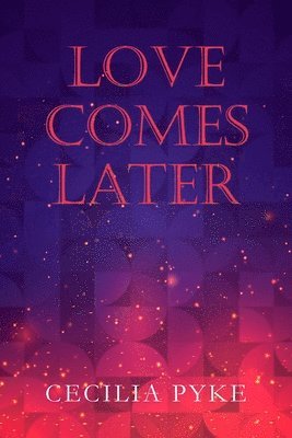 Love Comes Later 1