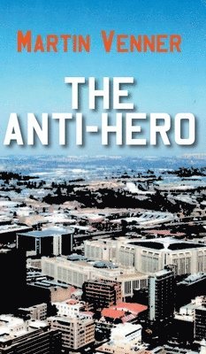 The Anti-Hero 1