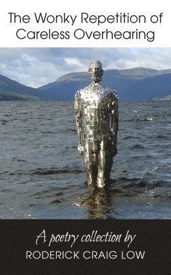 Roderick Craig Low, Craig Low, Roderick - Wonky Repetition of Careless Overhearing, Häftad