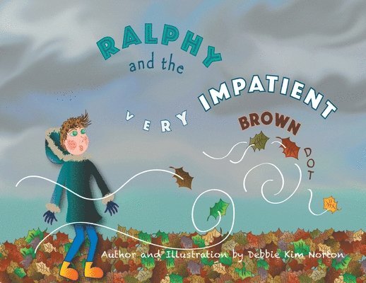 Ralphy and the Very Impatient Brown Dot 1