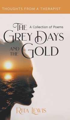 The Grey Days and the Gold 1