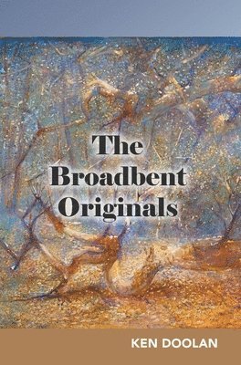 The Broadbent Originals 1