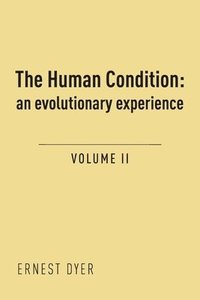 bokomslag The Human Condition (Volume 2)