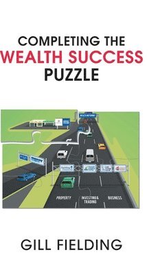 bokomslag Completing the Wealth Success Puzzle