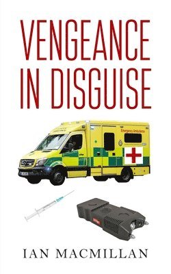 Ian MacMillan - Vengeance in Disguise, Häftad
