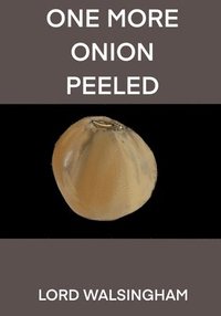 bokomslag One More Onion Peeled