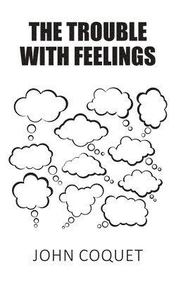 The Trouble With Feelings 1